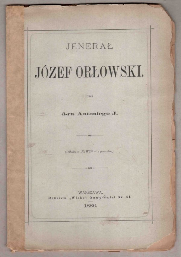 Rolle Antoni Józef – Jenerał Józef Orłowski. Przez d-ra...