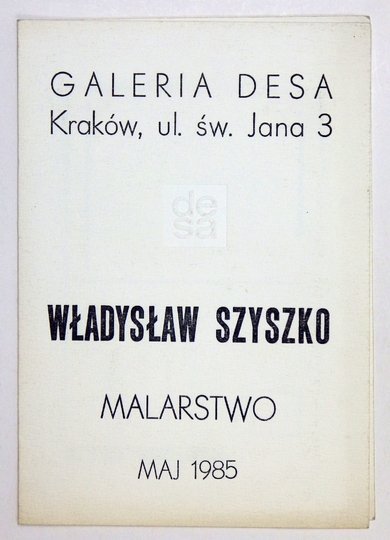 [KATALOG z odręcznym podpisem artysty]. Galeria DESA. Władysław Szyszko. Malarstwo.