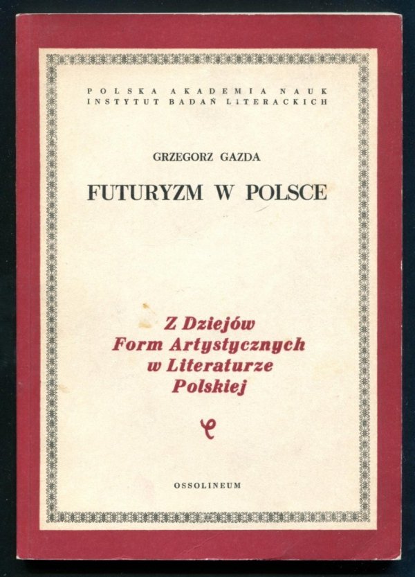 Gazda Grzegorz - Futuryzm w Polsce