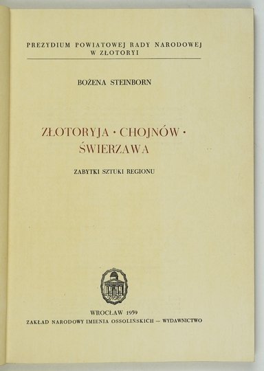 STEINBORN Bożena - Złotoryja, Chojnów, Świerzawa. Zabytki sztuki regionu