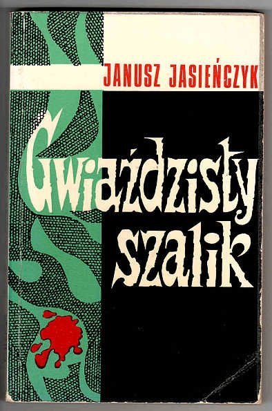 Poray-Biernacki Janusz (Jasieńczyk Janusz [pseud.]) - Gwiaździsty szalik czyli Piotr Paweł detektywem. Dreszczowiec kryminalny.