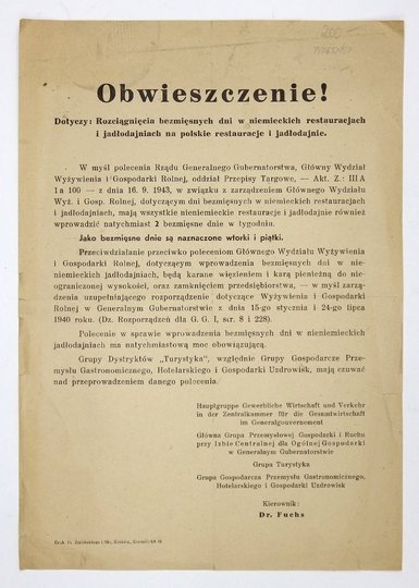 OBWIESZCZENIE! Dotyczy: Rozciągnięcia bezmięsnych dni w niemieckich restauracjach i jadłodajniach na polskie restauracje i jadłodajnie [...]. W myśl polecenia Rządu Generalnego Gubernatorstwa [...] mają wszystkie nieniemieckie restauracje i jadłodajnie [.
