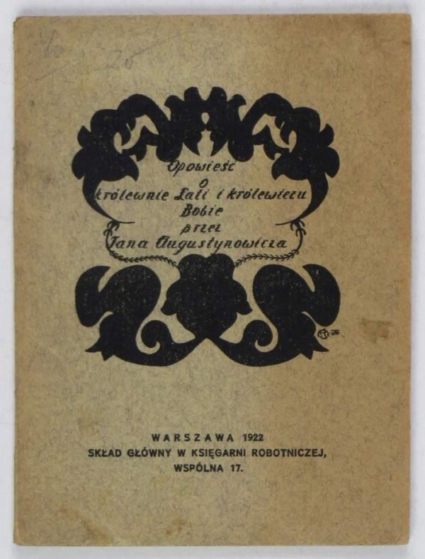Augustynowicz Jan - Opowieść o królewnie Lali i królewiczu Bobie (nie według Mickiewicza).