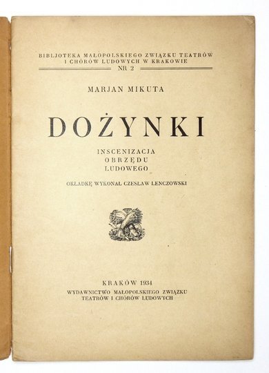 MIKUTA Marjan - Dożynki. Inscenizacja obrzędu ludowego. Okładkę wykonał Czesław Lenczowski