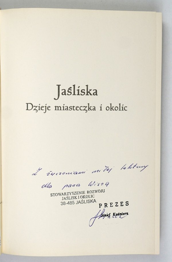 Bata Artur - Jaśliska. Dzieje miasteczka i okolic