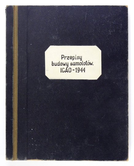 PRZEPISY dopuszczania do lotu samolotów cywilnych używanych w międzynarodowej żegludze powietrznej.