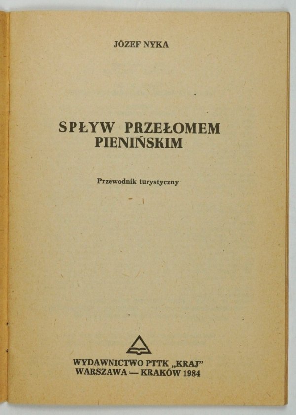 Nyka Józef - Spływ przełomem pienińskim. Przewodnik turystyczny