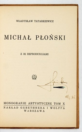 TATARKIEWICZ Władysław - Monografie artystyczne.  Michał Płoński. Z 32 reprodukcjami.
