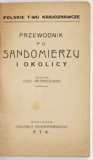PIETRASZEWSKI Józef - Przewodnik po Sandomierzu i okolicy.