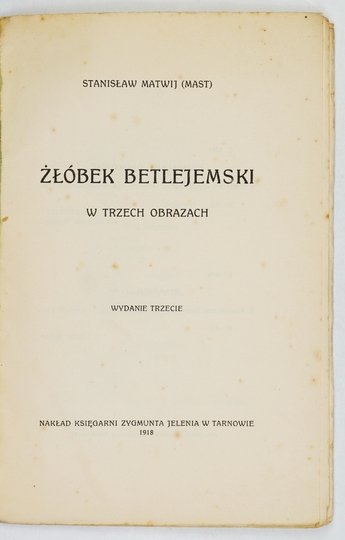 MATWIJ Stanisław (Mast) - Żłóbek betlejemski w trzech obrazach