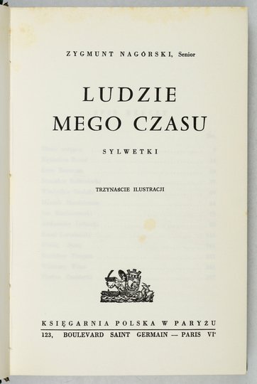 NAGÓRSKI Zygmunt [Julian] senior - Ludzie mego czasu. Sylwetki. Trzynaście ilustracji.