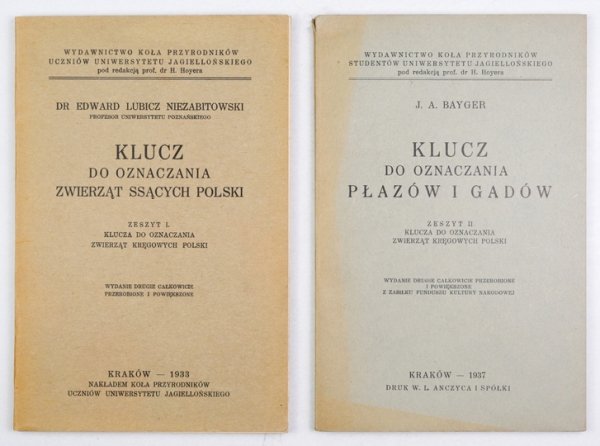 KLUCZ do oznaczania zwierząt kręgowych Polski. Z. 1-2. Wyd. II całkowicie przerobione i powiększone.{|br /|}Z. 1: NIEZABITOWSKI Edward Lubicz — Klucz do oznaczania zwierząt ssących Polski{|br /|}Z. 2: BAYGER J[an] A[leksander] — Klucz do oznaczania płazów