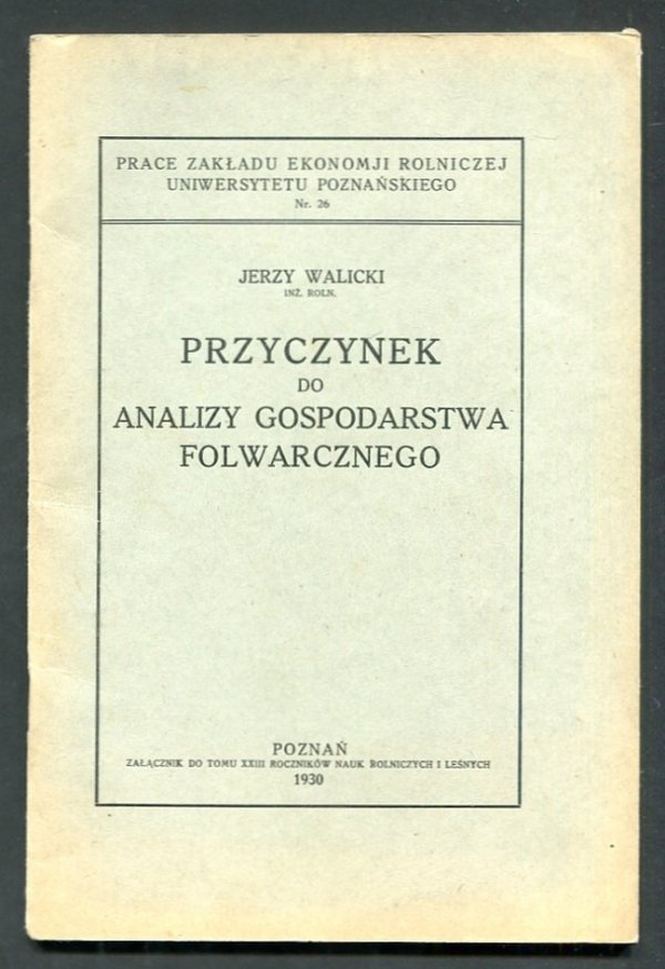 Walicki Jerzy - Przyczynek do analizy gospodarstwa folwarcznego