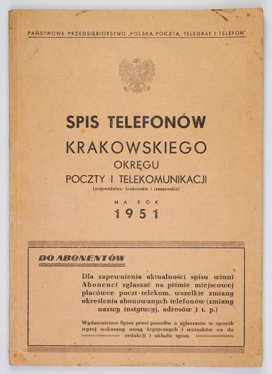 SPIS  telefonów Krakowskiego Okręgu Poczty i Telekomunikacji (województwa: krakowskie i rzeszowskie) na rok 1951.