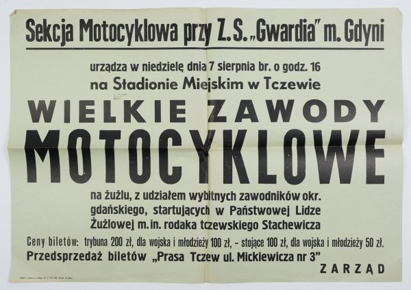 Sekcja Motocyklowa przy Z.S. &quot;Gwardia&quot; m. Gdyni [...]. Wielkie Zawody Motocyklowe na Stadionie Miejskim w Tczewie. 7 VIII [1949].
