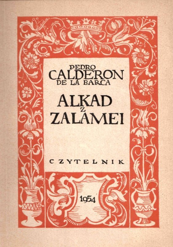 Calderon de la Barca Pedro - Alkad z Zalamei.