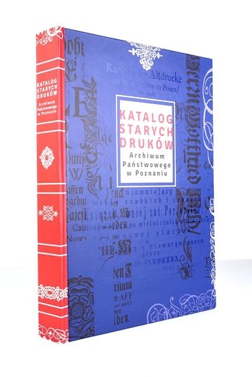 JANECZEK Michał - Katalog starych druków Archiwum Państwowego w Poznaniu