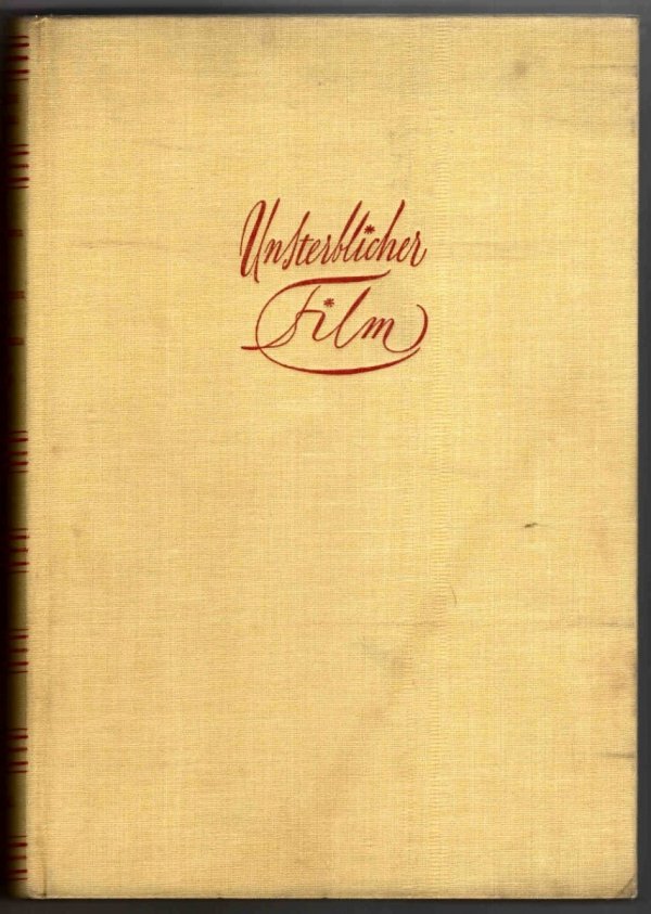 Fraenkel Heinrich - Unsterblicher Film. Die grosse Chronik von der Laterna Magica bis zum Tonfilm. Bildteil von W.Winckel