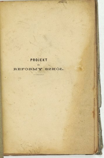 OSTOJA Kajetan - Projekt do reformy szkół