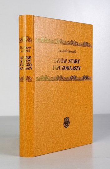 JAWORSKI Franciszek - Lwów stary i wczorajszy. (Szkice i opowiadania). Z illustracyami. Wyd. II poprawione.