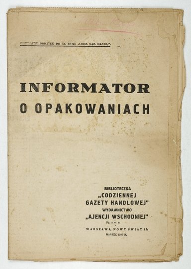 INFORMATOR o opakowaniach. Bezpłatny dodatek do Nr. 48-ego &quot;Codz. Gaz. Handl.&quot;