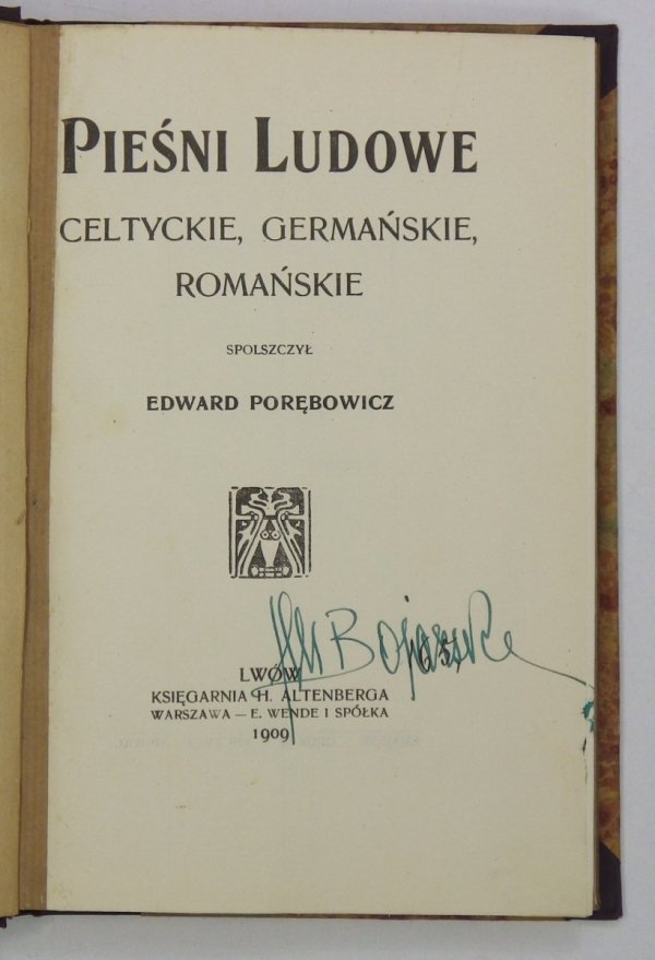 Porębowicz Edward - Pieśni ludowe celtyckie, germańskie, romańskie. Spolszczył...