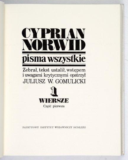 NORWID Cyprian Kamil - Pisma wszystkie. Zebrał Juliusz W. Gomulicki. T. 1-11