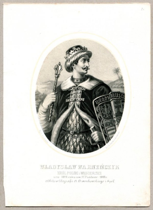 Władysław Warneńczyk - Król Polski i Węgierski - litografia. [Rys. Aleksander Lesser. Litografował H.Aschenbrenner]