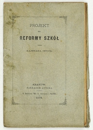 OSTOJA Kajetan - Projekt do reformy szkół