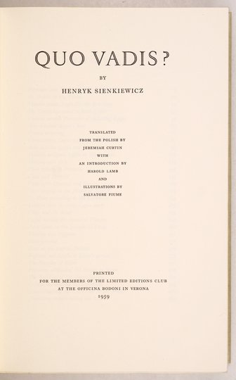 SIENKIEWICZ Henryk - Quo vadis? Translated from the Polish by Jeremiah Curtin, with an introduction by Harold Lamb and illustrations by Salvadore Fiume.