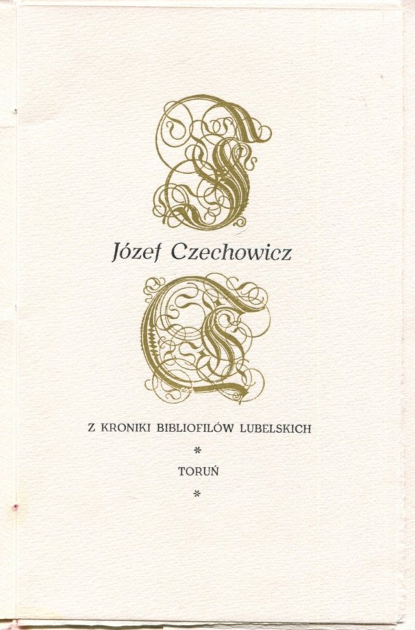 Czechowicz Józef - Z kroniki bibliofilów lubelskich