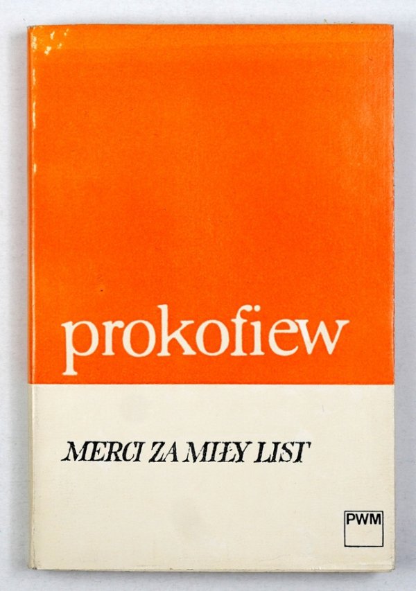 Prokofiew Sergiusz - Merci za miły list. Wybór i przekład Jadwiga Ilnicka