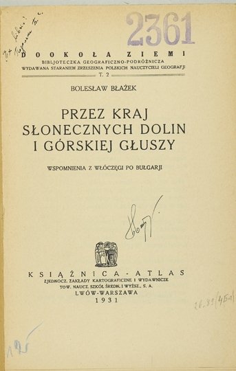 BŁAŻEK Bolesław - Przez kraj słonecznych dolin i górskiej głuszy. Wspomnienia z włóczęgi po Bułgarji