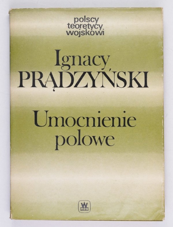 Ignacy Prądzyński - Umocnienie polowe