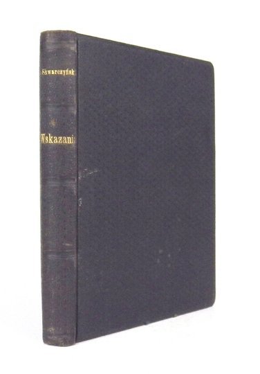 SKWARCZYŃSKI Adam - Wskazania.