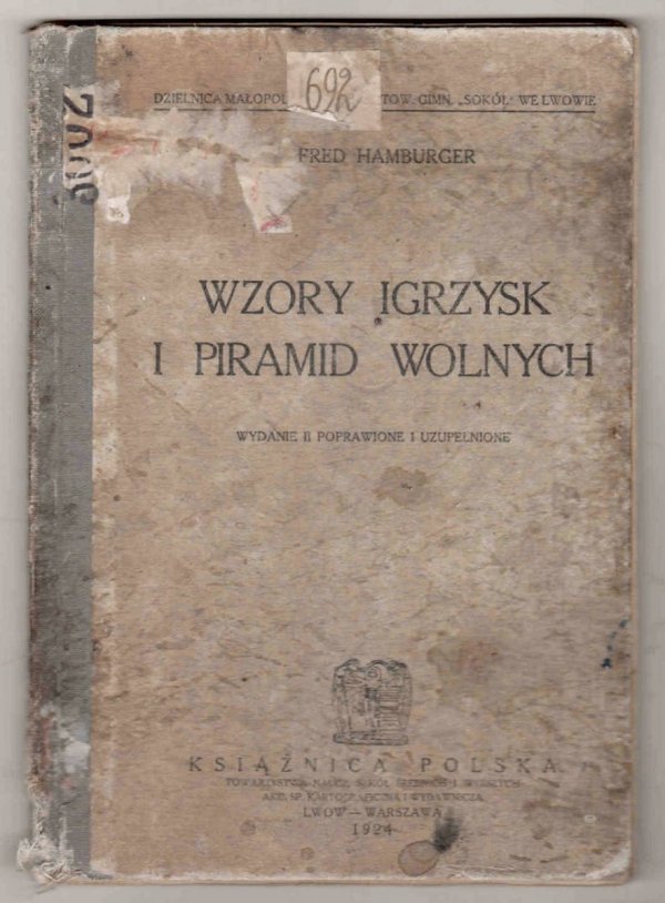 Hamburger Alfred - Wzory igrzysk i piramid wolnych. Wyd. II poprawione i uzupełnione