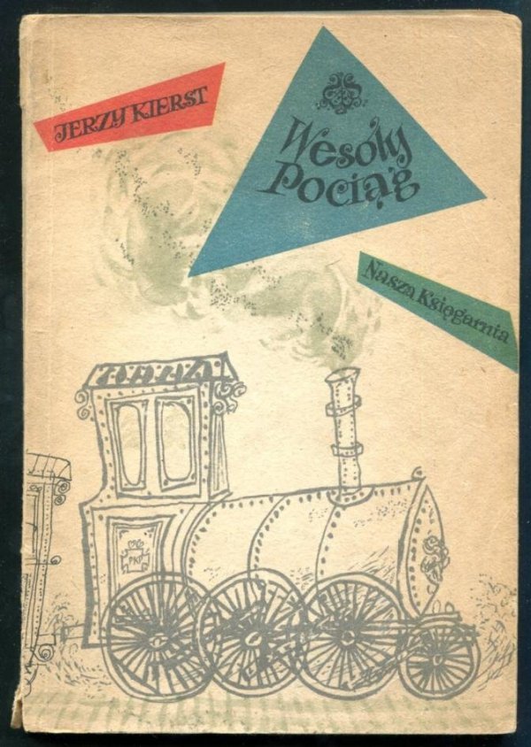 Kierst Jerzy - Wesoły pociąg. [Ilustrował Stanisław Zagórski]