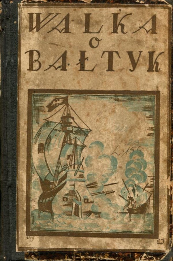 Szelągowski A. Walka o Bałtyk