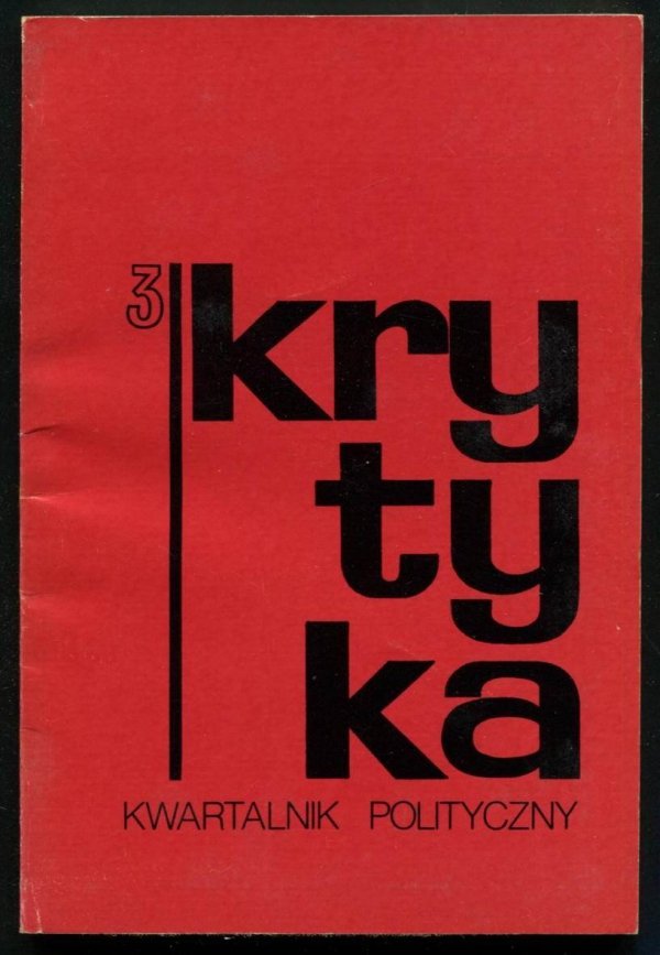 Krytyka. Nr 3. Kwartalnik Polityczny.