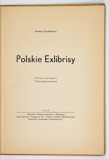RYSZKIEWICZ Andrzej - Polskie Exlibrisy. Słowo wstępne Tadeusza Lesznera.