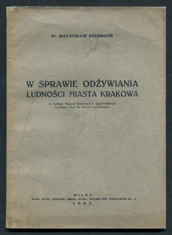 Steinbach Mieczysław - W sprawie odżywiania ludności miasta Krakowa