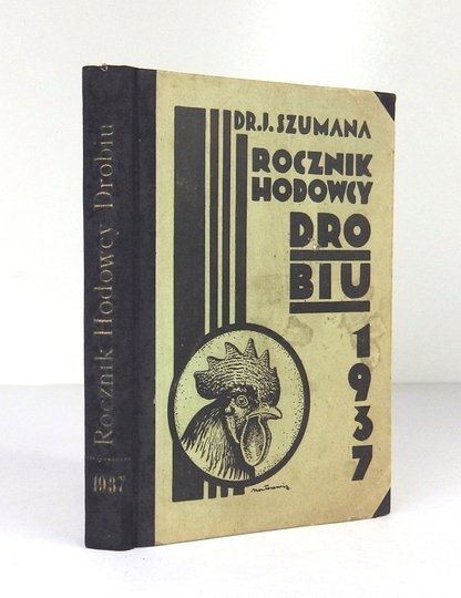 SZUMAN J[erzy] - Rocznik hodowcy drobiu. Rok VII