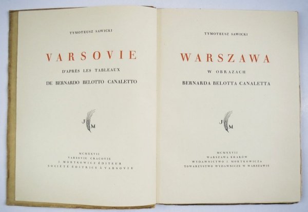 Sawicki Tymoteusz - Warszawa w obrazach Bernarda Belotta Canaletta