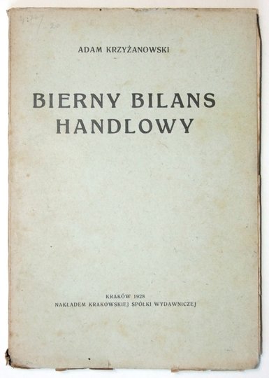 KRZYŻANOWSKI Adam - Bierny bilans handlowy. 1928