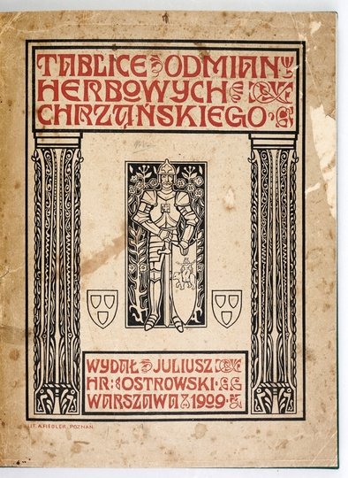 CHRZĄŃSKI [Stanisław] - Tablice odmian herbowych.
