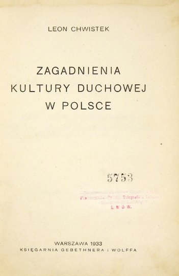 CHWISTEK Leon - Zagadnienia kultury duchowej w Polsce.