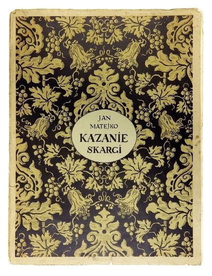 MATEJKO Jan - Kazanie Skargi. Tekst Tadeusza Jaroszyńskiego.
