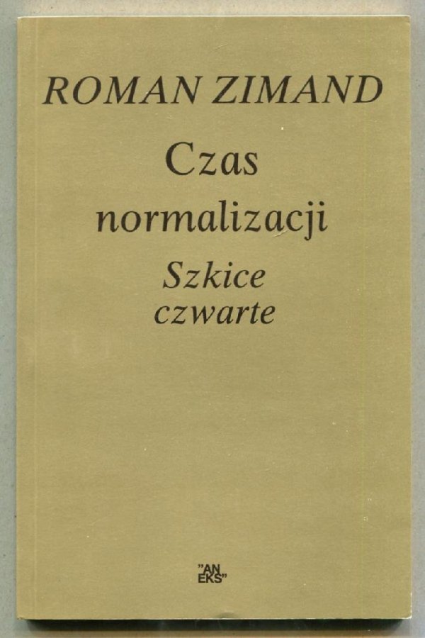 Zimand Roman - Czas normalizacji. Szkice czwarte