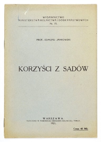 JANKOWSKI Edmund - Korzyści z sadów