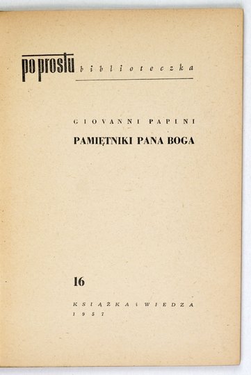 PAPINI Giovanni - Pamiętniki Pana Boga. 1957